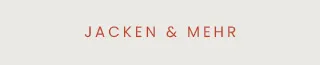 Jacken und mehr